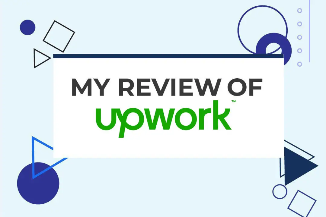 You are currently viewing My Honest Review of Upwork (Pros/Cons in 2024)